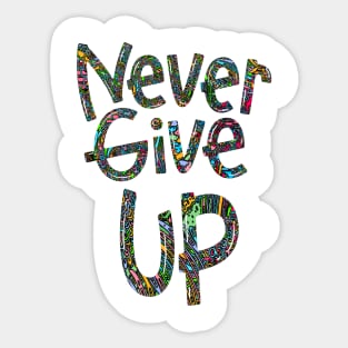 Never Give Up Motivational Quote Sticker